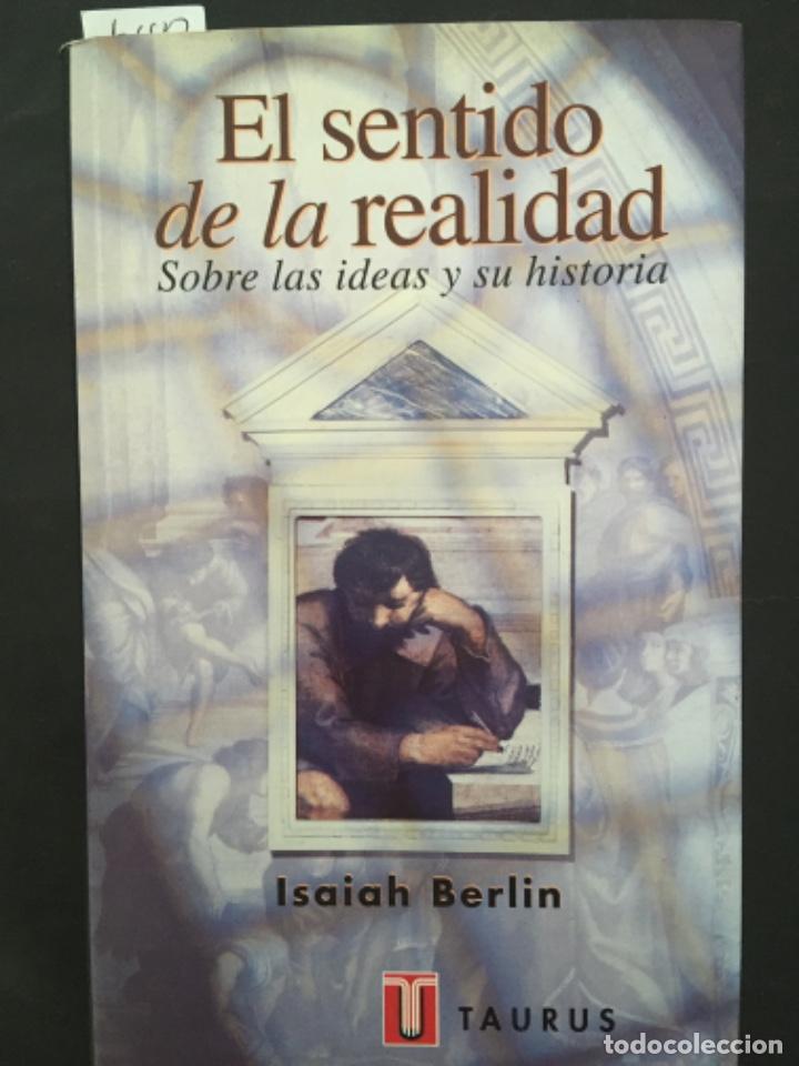 Libri di seconda mano: EL SENTIDO DE LA REALIDAD, SOBRE LAS IDEAS Y SU HISTORIA, ISAIAH BERLIN