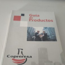Libros de segunda mano: GUIA PRODUCTOS COPRERESA ABRIL 1999 REF. GAR 50. Lote 218275956