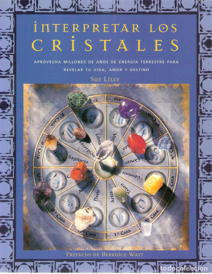Libros de segunda mano: INTERPRETAR LOS CRISTALES - SUE LILLY - Foto 1
