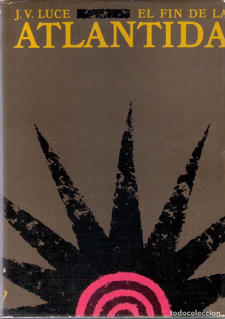 Libros de segunda mano: EL FIN DE LA ATLANTIDA - J.V. LUCE - Foto 1