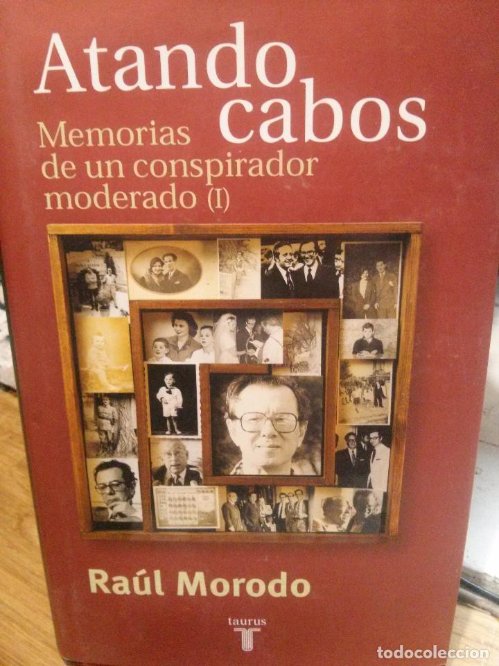 Libros de segunda mano: atando cabos - ra&uacute;l morodo - editorial taurus - Foto 1