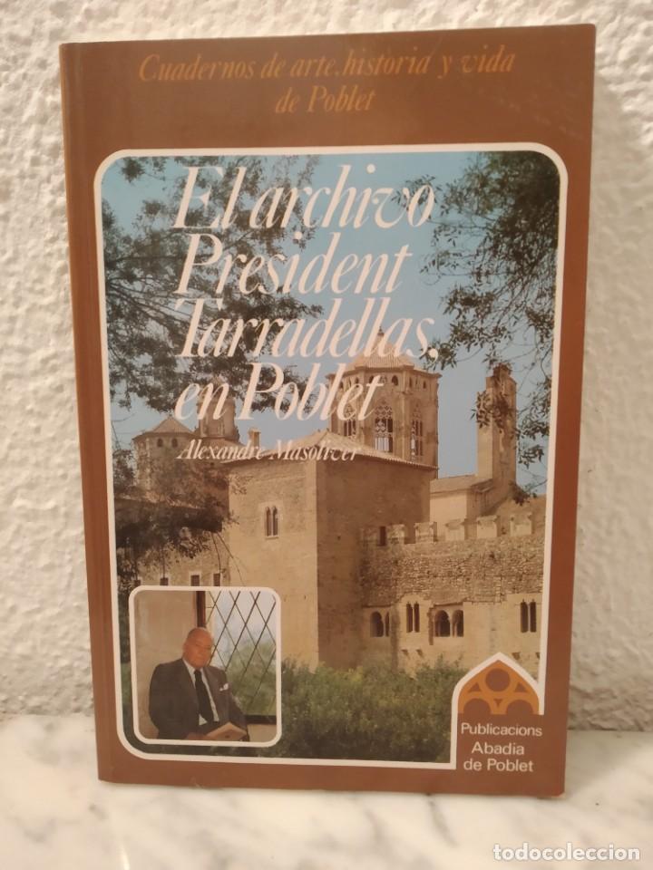 Libros de segunda mano: Libro El archivo President Tarradellas , en Poblet - Foto 1