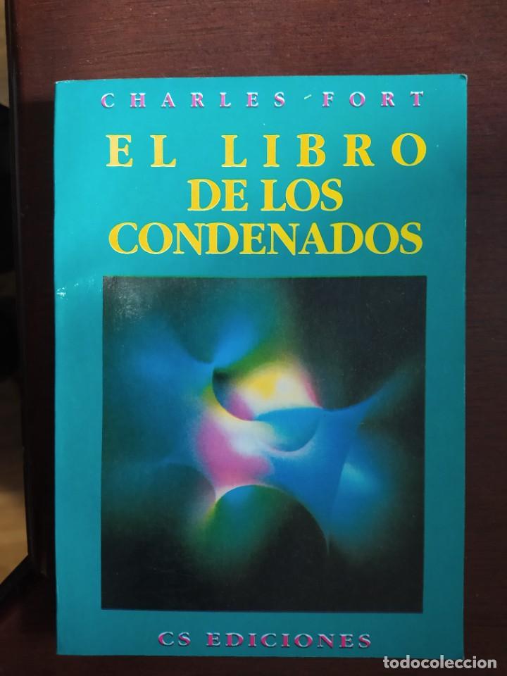 Libros de segunda mano: EL LIBRO DE LOS CONDENADOS CS EDICIONES CHARLES FORT. DESCATALOGADO - Foto 1