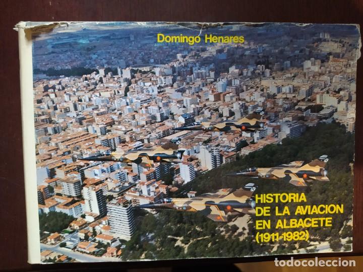 Libros de segunda mano: HISTORIA DE LA AVIACION EN ALBACETE - Foto 1
