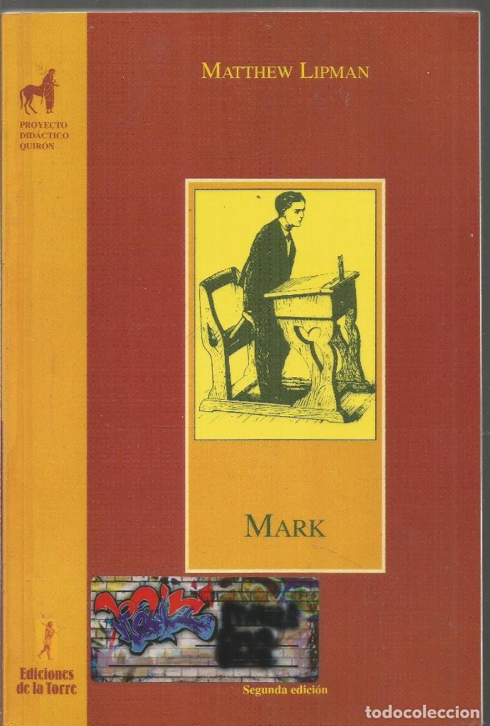 Libros de segunda mano: MATTHEW LIPMAN. MARK. EDICIONES DE LA TORRE - Foto 1