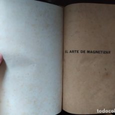Libros de segunda mano: EL ARTE DE MAGNETIZAR ENVIO CERTIFICADO INCLUIDO. Lote 218438236
