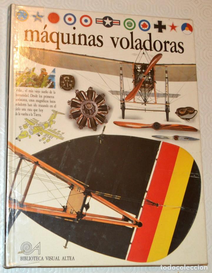 Libros de segunda mano: MAQUINAS VOLADORAS - BIBLIOTECA VISUAL ALTEA - Foto 1
