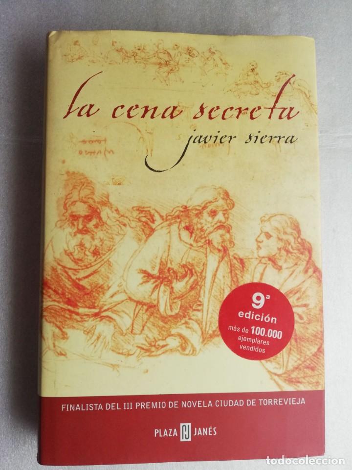 Libros de segunda mano: LA CENA SECRETA - JAVIER SIERRA - Foto 1