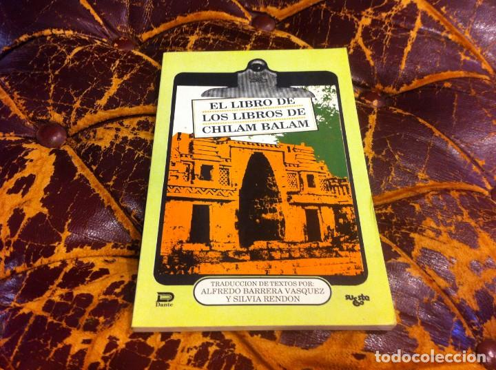 Libros de segunda mano: EL LIBRO DE LOS LIBROS DE CHILAM BALAM. ED. DANTE, 1989, M&Eacute;XICO - Foto 1
