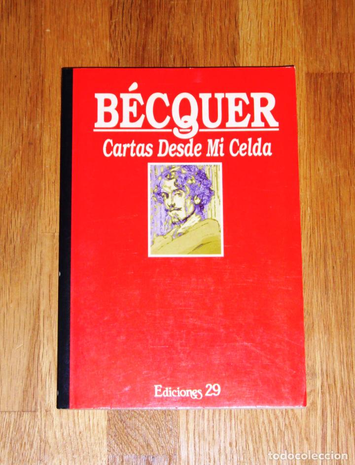 Libros de segunda mano: B&Eacute;CQUER, Gustavo Adolfo. Cartas desde mi celda (Colecci&oacute;n Ucieza). - Ediciones 29 - Foto 1