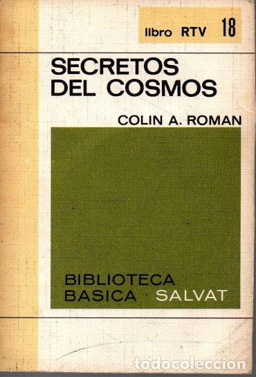 Libros de segunda mano: SECRETOS DEL COSMOS. - ROMAN, Colin A. - Foto 1
