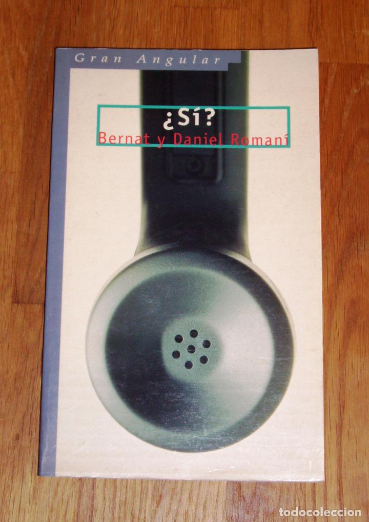 Libros de segunda mano: &iquest;S&iacute;? (Gran Angular ; 204) / Bernat y Daniel Roman&iacute; - Foto 1