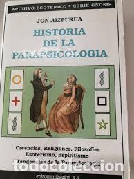 Libros de segunda mano: historia de la parapsicolog&iacute;a Jon Aizpur&uacute;a - Foto 1