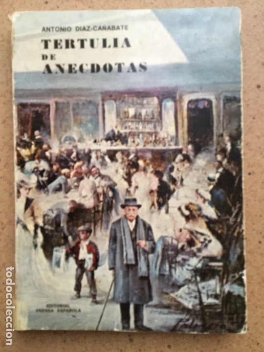 Libros de segunda mano: TERTULIA DE AN&Eacute;CDOTAS. Antonio D&iacute;az-Ca&ntilde;abate - Foto 1