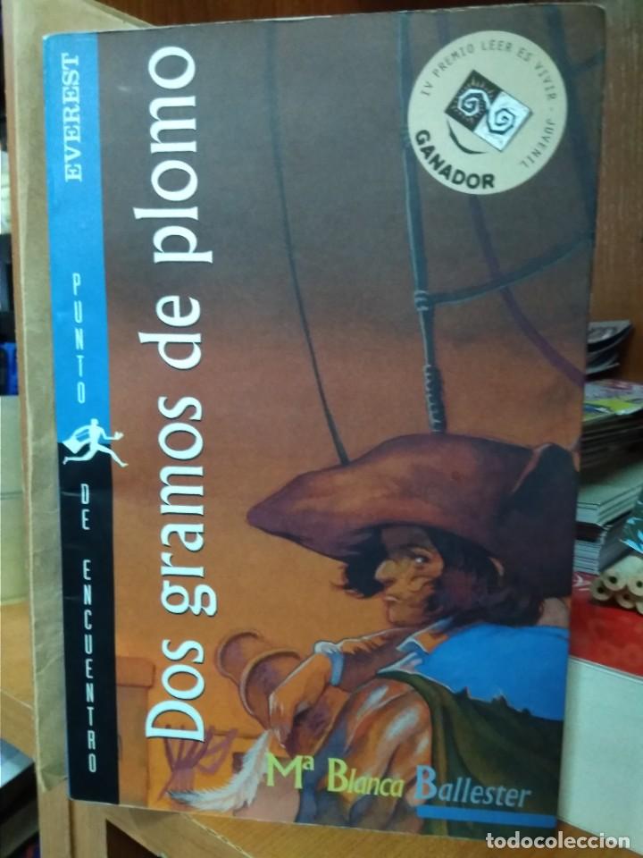 Libros de segunda mano: Dos gramos de plomo, M&ordf; Blanca Ballester, editorial Everest - Foto 1