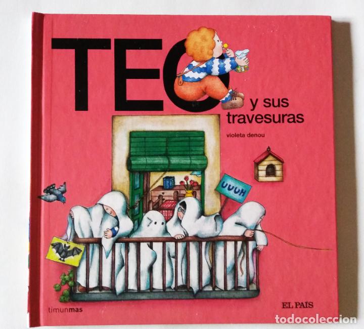 Libros de segunda mano: Teo y sus travesuras | Denou, Violeta | Ediciones El Pa&iacute;s, 2008 - Foto 1