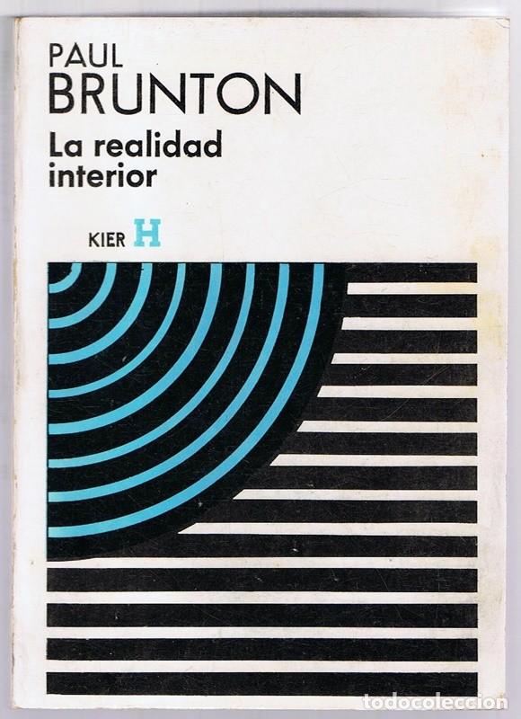 Libros de segunda mano: LA REALIDAD INTERIOR PAUL BRUNTON - Foto 1