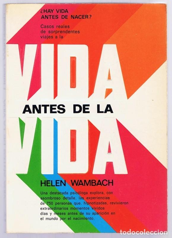 Libros de segunda mano: VIDA ANTES DE LA VIDA HELEN WAMBACH - Foto 1