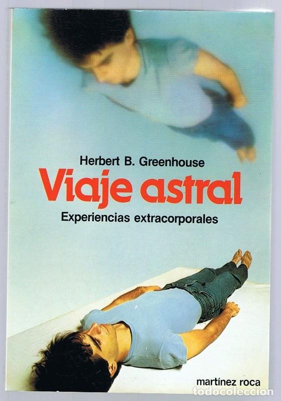Libros de segunda mano: VIAJE ASTRAL HERBERT B GREENHOUSE - Foto 1