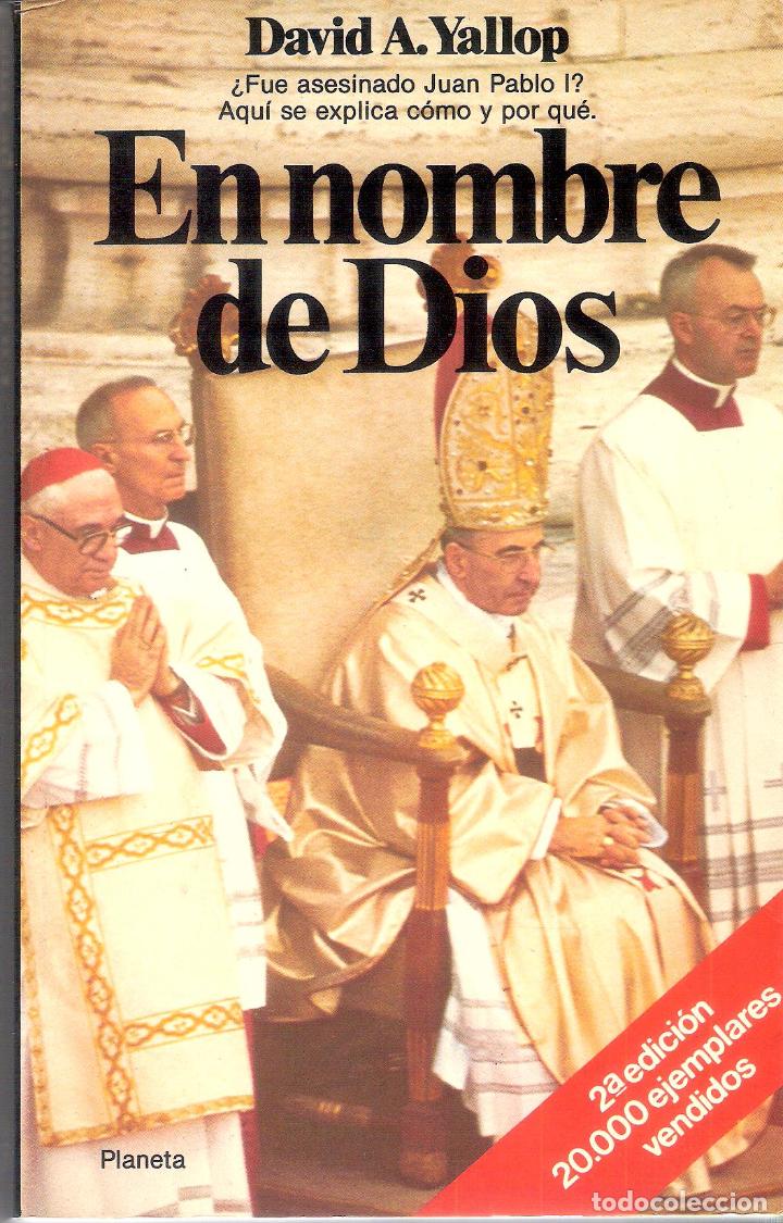 Libros de segunda mano: EN NOMBRE DE DIOS - DAVID A. YALLOP - Foto 1