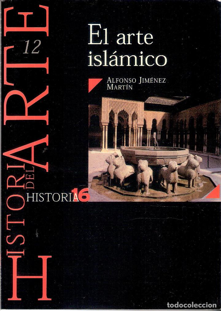 Libros de segunda mano: EL ARTE ISL&Aacute;MICO - ALFONSO JIMENEZ MART&Iacute;N - Foto 1