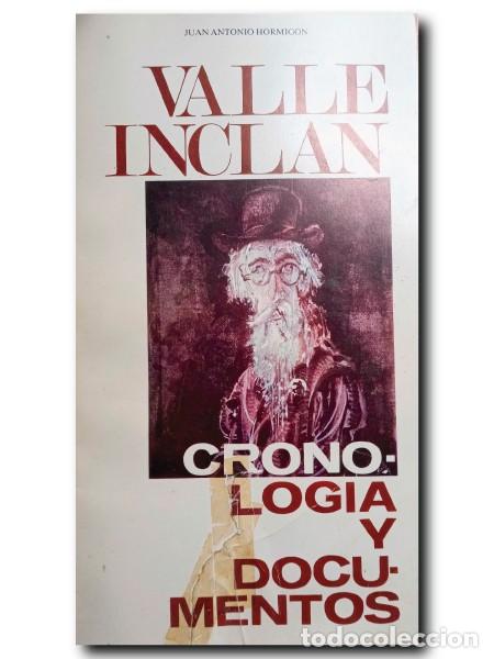Libros de segunda mano: VALLE INCL&Aacute;N. CRONOLOG&Iacute;A Y DOCUMENTOS. Hormig&oacute;n, Juan Antonio - Foto 1