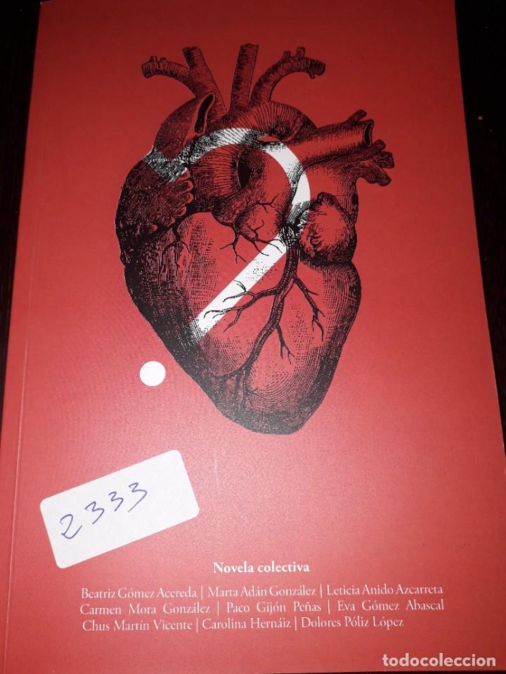 Libros de segunda mano: LIBRO 2333 DONDE ESTAS CORAZON HISTORIAS DE NOMADAS NADA MAS NOVELA COLECTIVA LA VORAGINE SANTANDER
