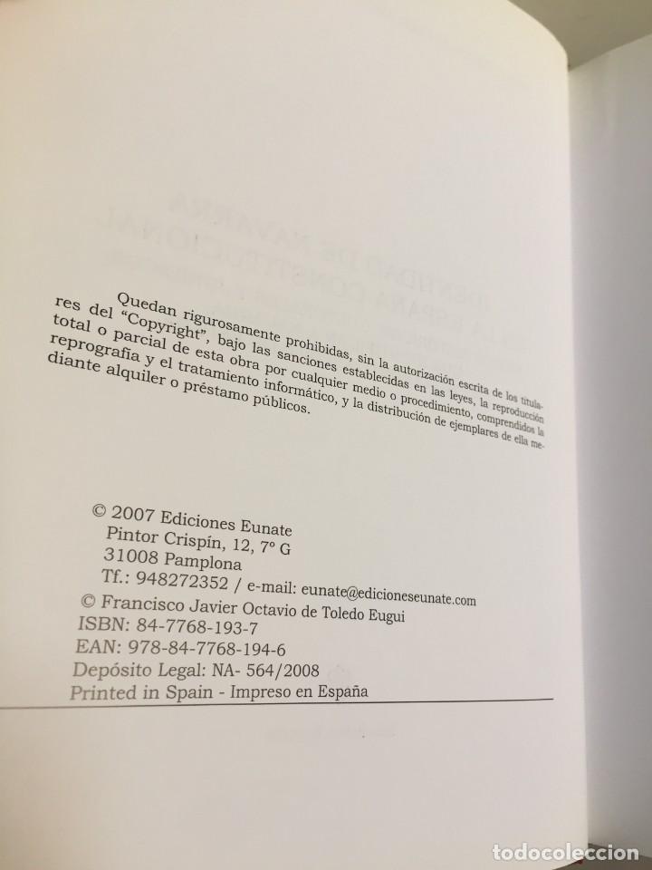 Libros de segunda mano: IDENTIDAD DE NAVARRA EN LA ESPA&Ntilde;A CONSTITUCIONAL. F. J. OCTAVIO DE TOLEDO EUGUI. EDICIONES EUNATE. - Foto 5