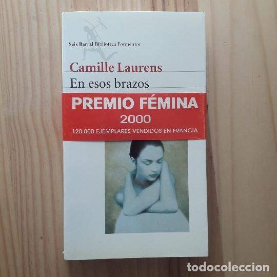 Libros de segunda mano: EN ESOS BRAZOS - CAMILLE LAURENS - Foto 1