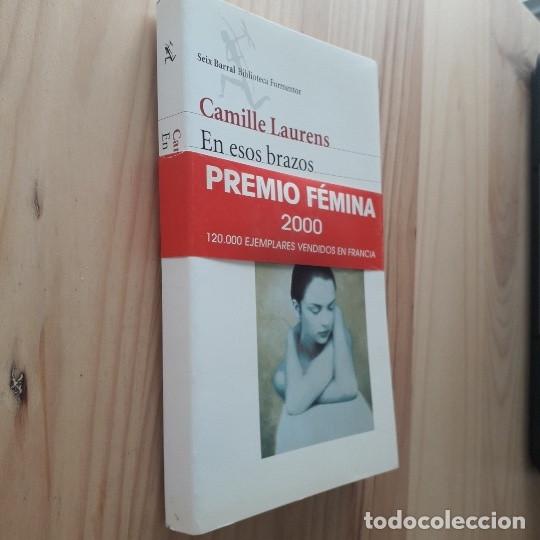 Libros de segunda mano: EN ESOS BRAZOS - CAMILLE LAURENS - Foto 3