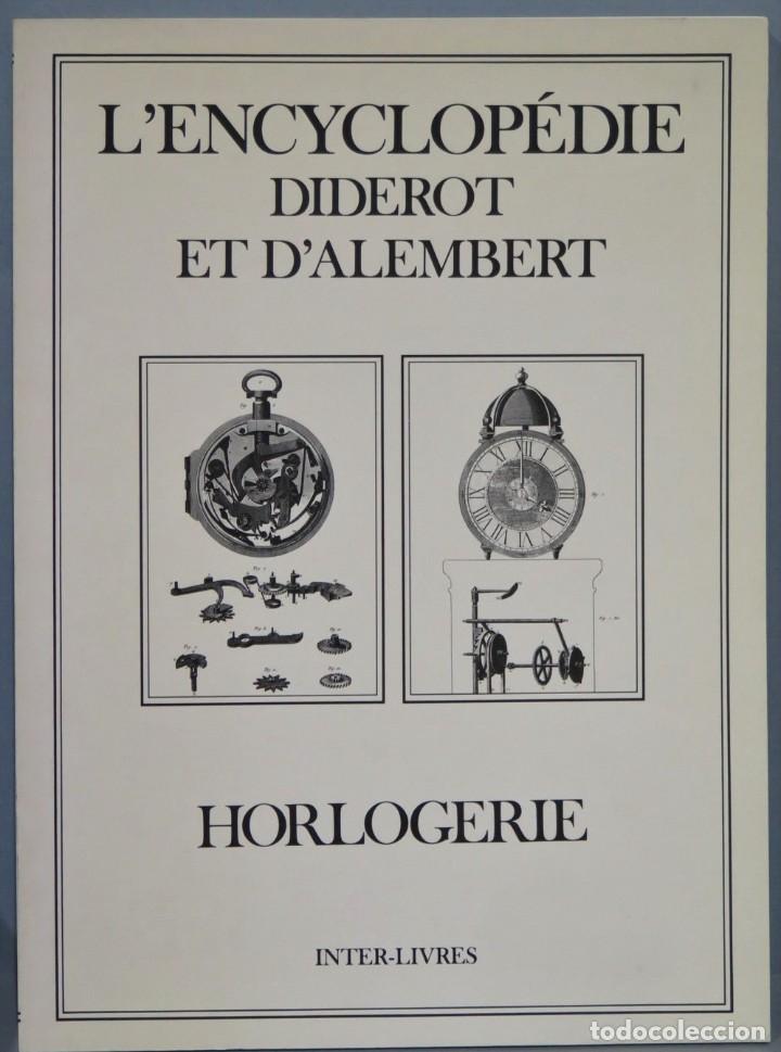 Libros de segunda mano: L&acute;ENCYCLOPEDIE. DIDEROT. D&acute;ALEMBERT. HORLOGERIE - Foto 1