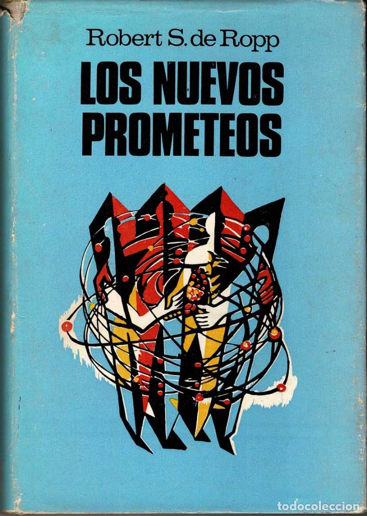 Libros de segunda mano: Los nuevos prometeos - Robert S. De Ropp - Foto 1