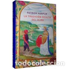 Libros de segunda mano: la tradici&oacute;n oculta del alma Patrick Harpur - Foto 1