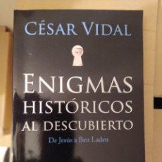 Libros de segunda mano: ENIGMAS HISTORICOS AL DESCUBIERTO CESAR VIDAL ENVIO CERTIFICADO INCLUIDO. Lote 218868770