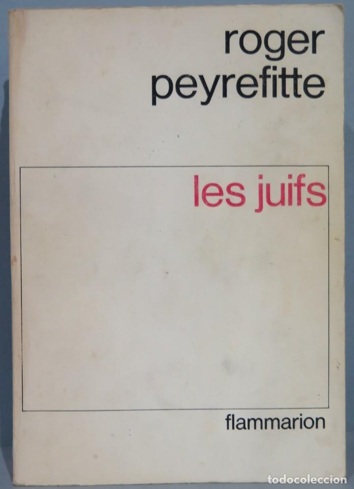 Libros de segunda mano: LES JUIFS. PEYREFITTE - Foto 1