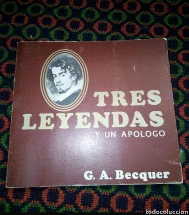 Libros de segunda mano: GUSTAVO ADOLFO B&Eacute;CQUER, TRES LEYENDAS Y UN APOLOGO - Foto 1