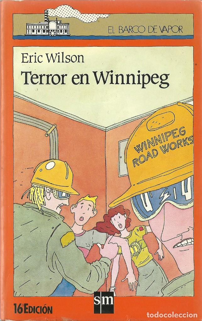 Libros de segunda mano: Terror en Winnipeg - Eric Wilson - El Barco de Vapor - SM - Foto 1