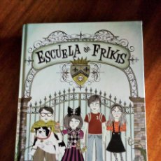 Libros de segunda mano: ESCUELA DE FRIKIS. GITTY DANESHARY.. Lote 218912761