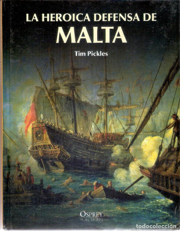 Libros de segunda mano: LA HEROICA DEFENSA DE MALTA - TIM PICKLES - Foto 1