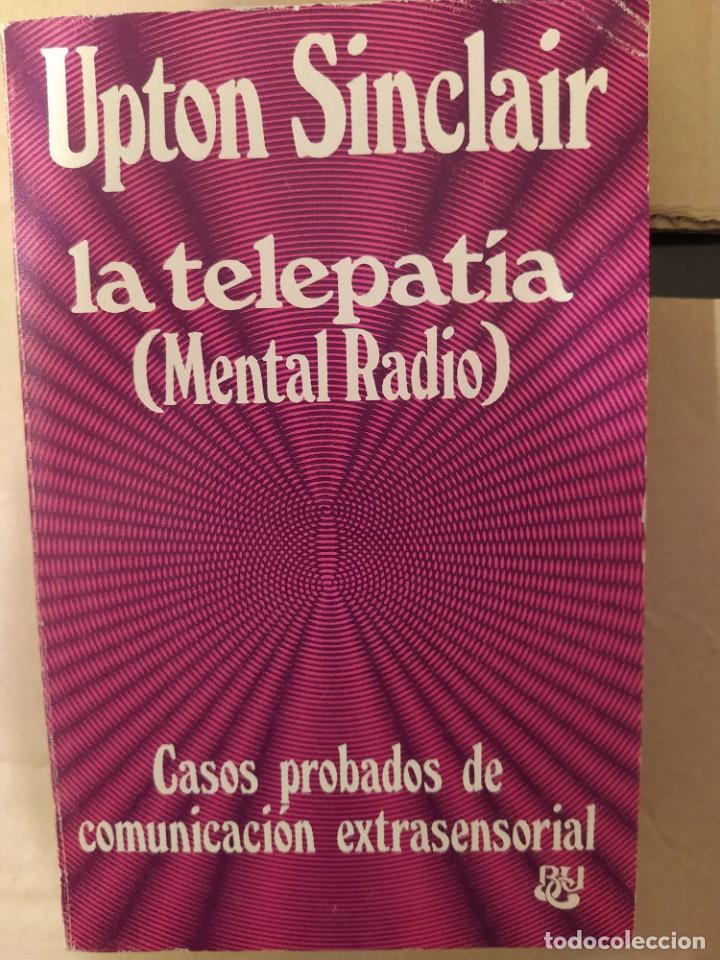 Libros de segunda mano: LA TELEPATIA UPTON SINCLAIR ENVIO CERTIFICADO INCLUIDO - Foto 1