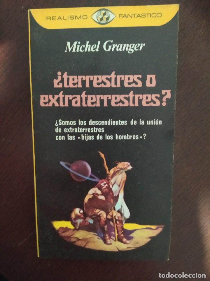 Libros de segunda mano: TERRESTRES O EXTRATERRESTRES MICHEL GRANGER - Foto 1