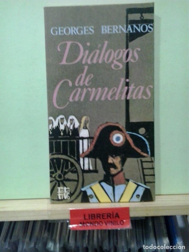 Libros de segunda mano: LMV - Di&aacute;logos de Carmelitas. Georges Bernanos - Foto 1