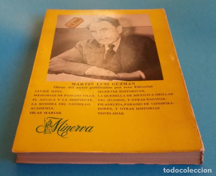 Libros de segunda mano: LA SOMBRA DEL CAUDILLO. MARTÍN LUIS GUZMÁN. MINERVA. MÉXICO. - Foto 3 - 219012993