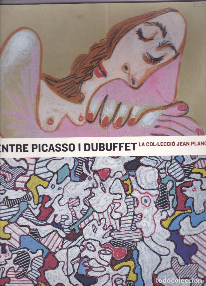 Libros de segunda mano: Entre Picasso i Dubuffet la col.lecci&oacute; Jean Planque la Caixa - Foto 1