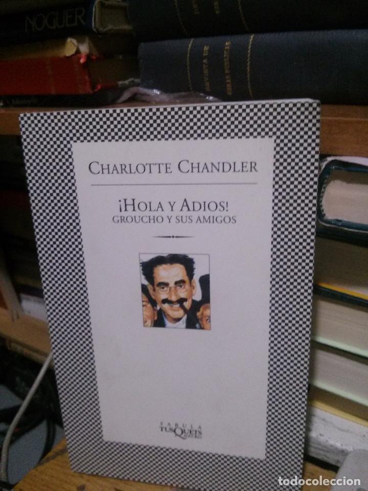 Libros de segunda mano: &iexcl;HOLA Y ADIOS ! CHARLOTTE CHANDLER, TUSQUETS - Foto 1
