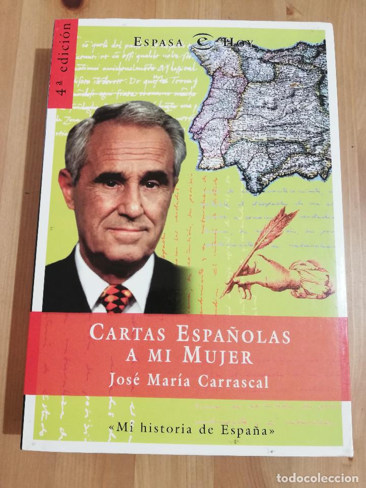 Libros de segunda mano: CARTAS ESPA&Ntilde;OLAS A MI MUJER (JOS&Eacute; MAR&Iacute;A CARRASCAL) - Foto 1