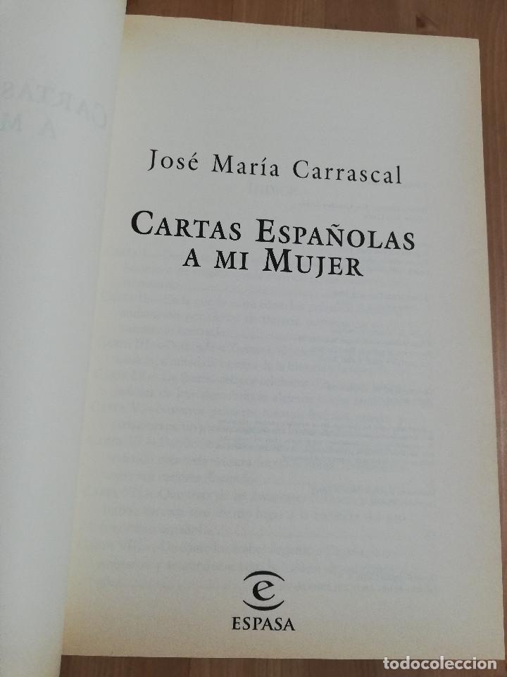 Libros de segunda mano: CARTAS ESPA&Ntilde;OLAS A MI MUJER (JOS&Eacute; MAR&Iacute;A CARRASCAL) - Foto 2