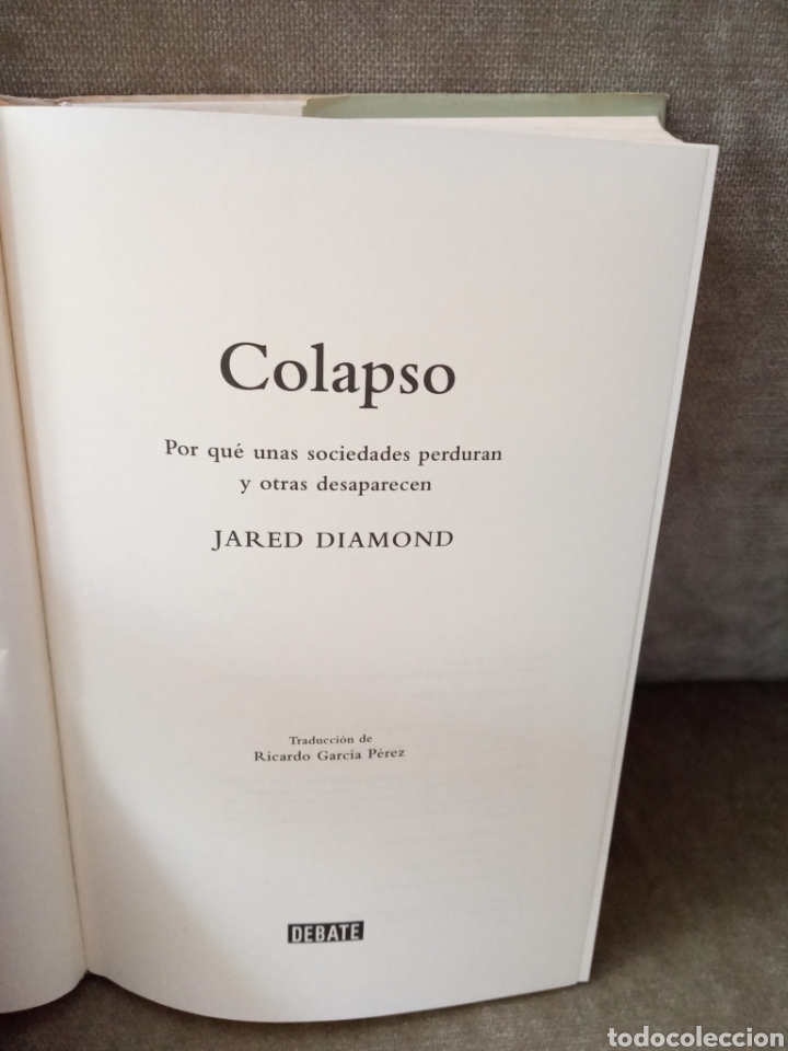 Libros de segunda mano: JARED DIAMOND - COLAPSO - Barcelona: Ed. Debate, 2005. - Foto 7