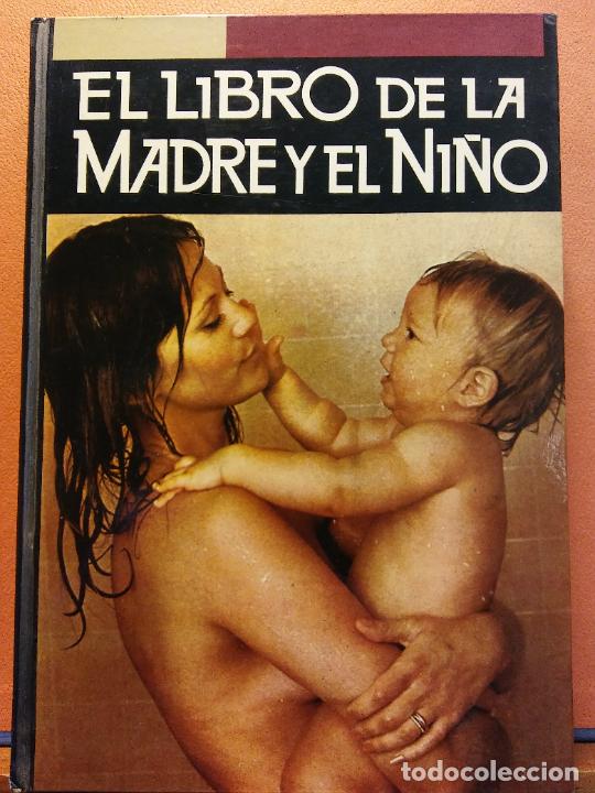 Libros de segunda mano: EL LIBRO DE LA MADRE Y EL NI&Ntilde;O. LORE SCHULTZ-WILD. DR. F. MU&Ntilde;OZ LOPEZ. EDICIONES DANAE - Foto 1