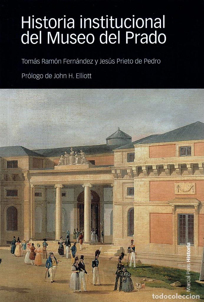 Libros de segunda mano: HISTORIA INSTITUCIONAL DEL MUSEO DEL PRADO - Foto 1